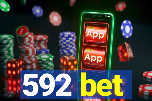 592 bet